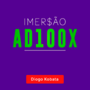 Imersão Ad100X - Diogo Kobata